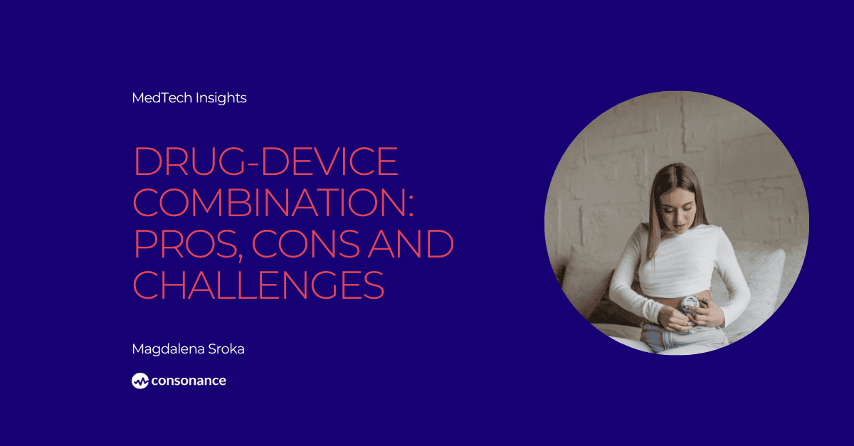 Drug-Device Combination pros cons and challenges 