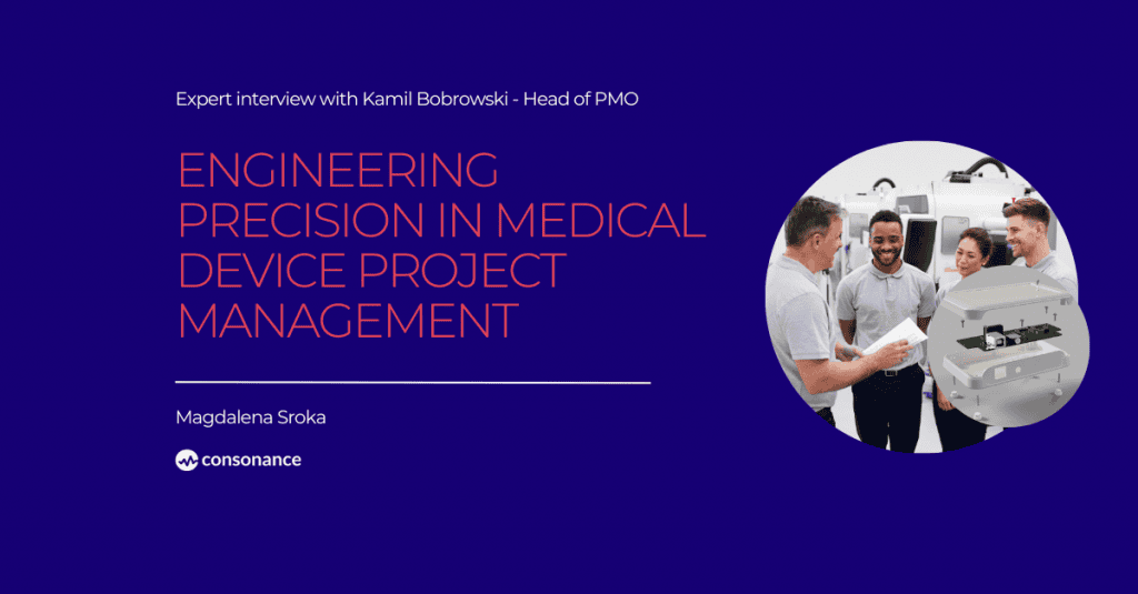 Engineering Precision in Medical Device Project Management