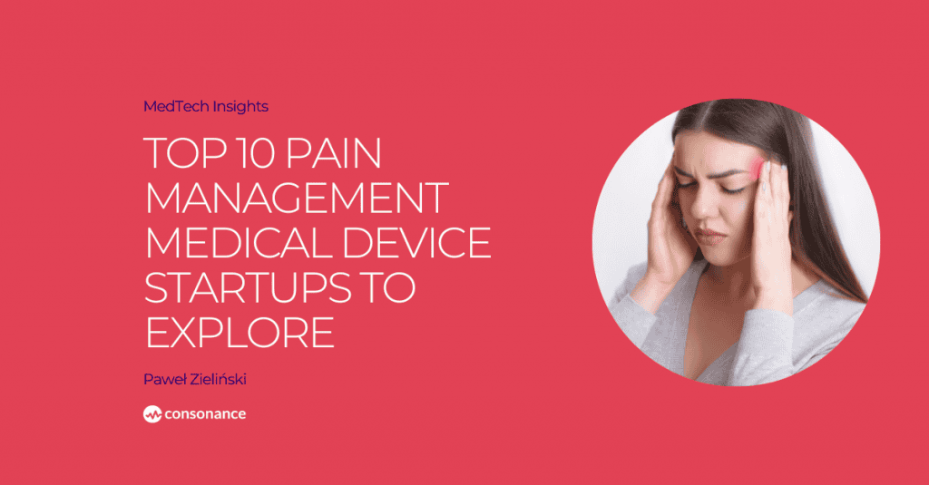 Top 10 Pain Management Medical Device Startups To Explore