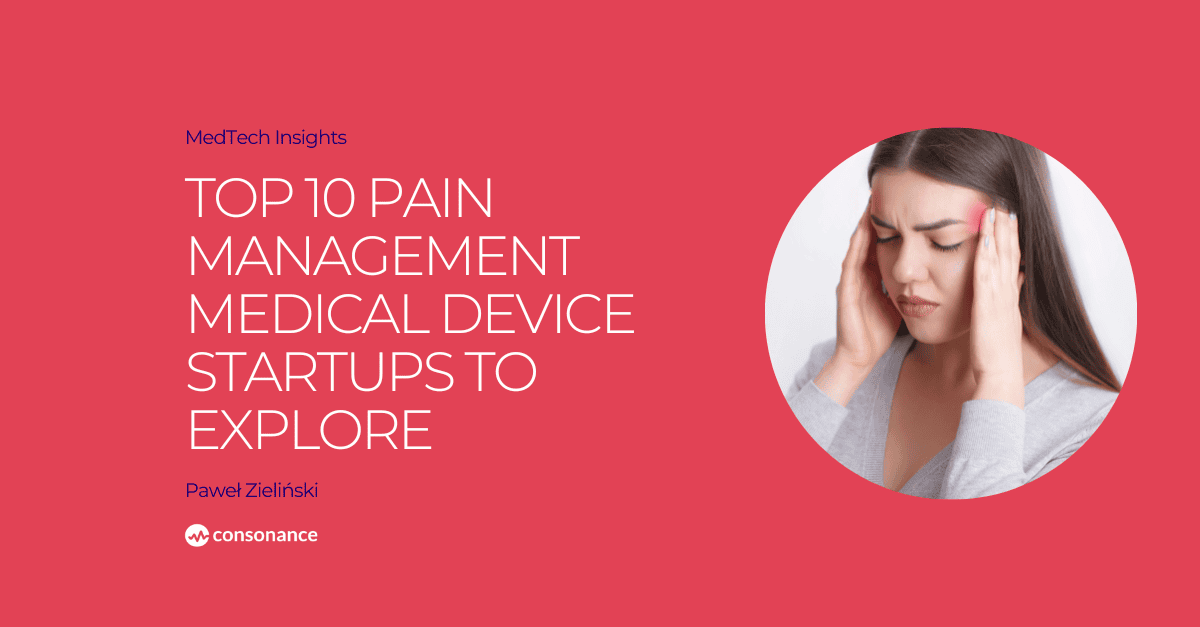 Top 10 Pain Management Medical Device Startups To Explore 