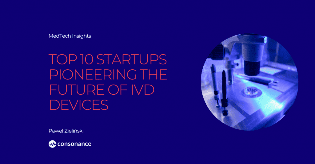 Top 10 startups Pioneering the Future of IVD Devices