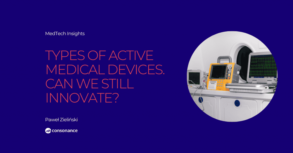 Types of active medical devices - Can we still innovate