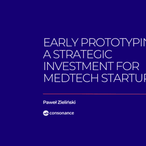 Medical device prototyping for MedTech Startups 