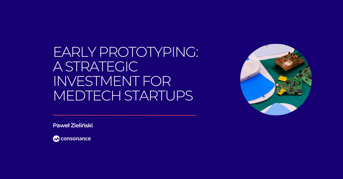 Medical device prototyping for MedTech Startups 