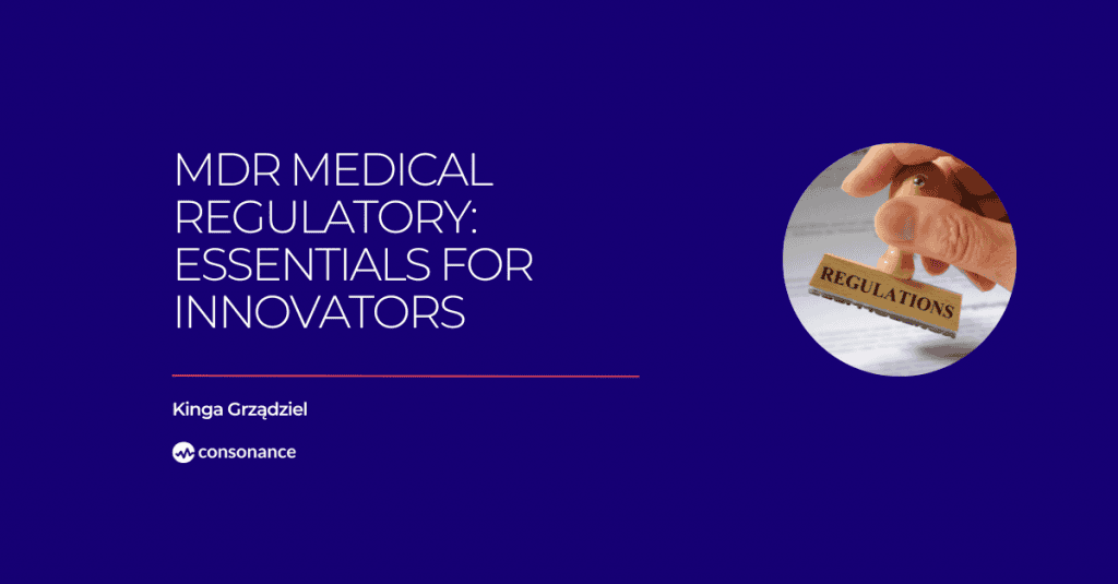 MDR Medical Regulatory: Essentials for Innovators 1 MDR Medical Regulatory: Essentials for Innovators