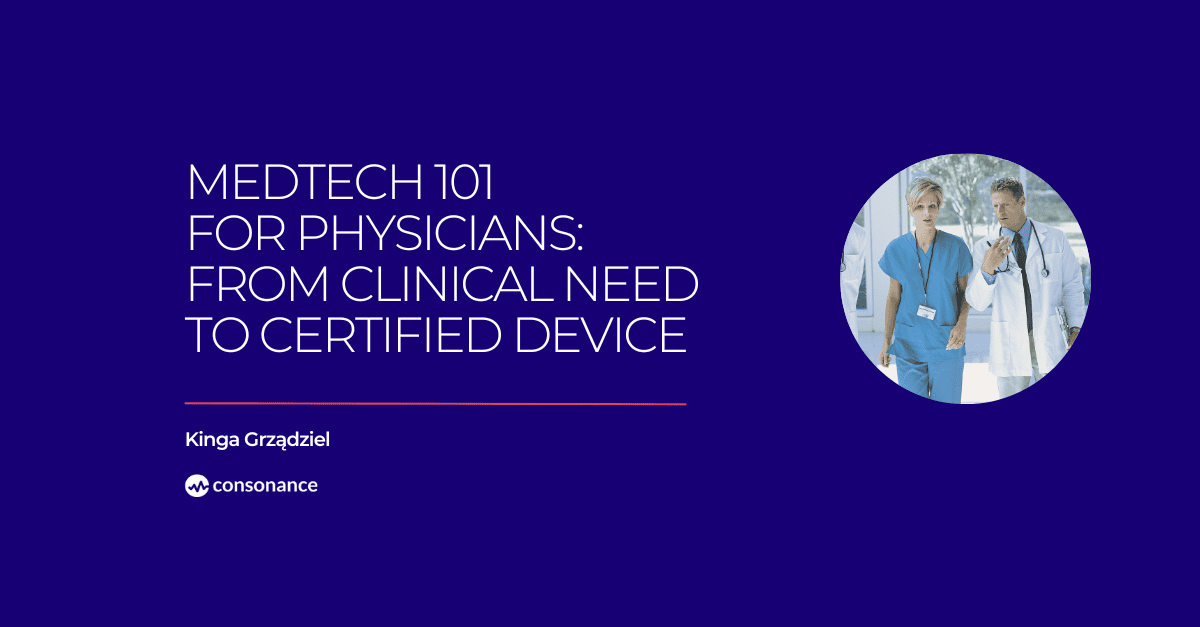 MedTech 101 for Physicians: From Clinical Need to Medical Device 