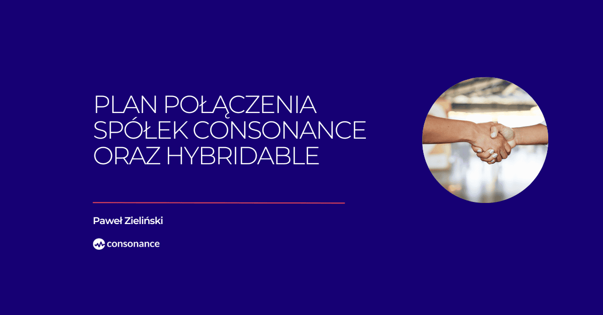 Plan połączenia spółek Consonance i Hybridable 