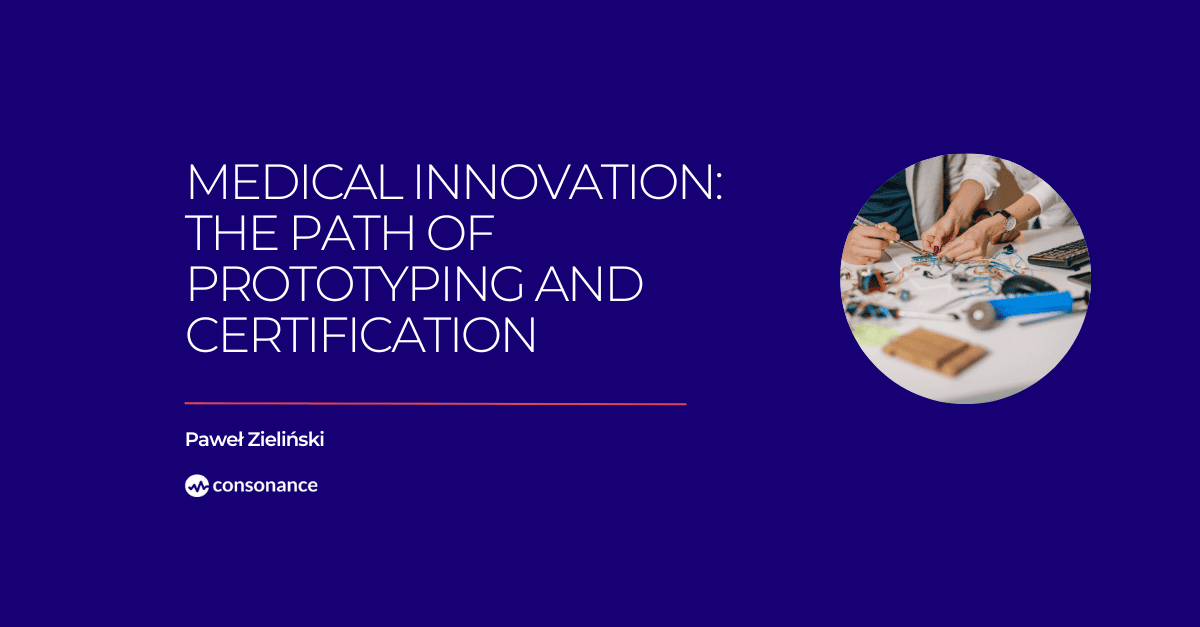 Medical Innovation The Path of Prototyping and Certification 