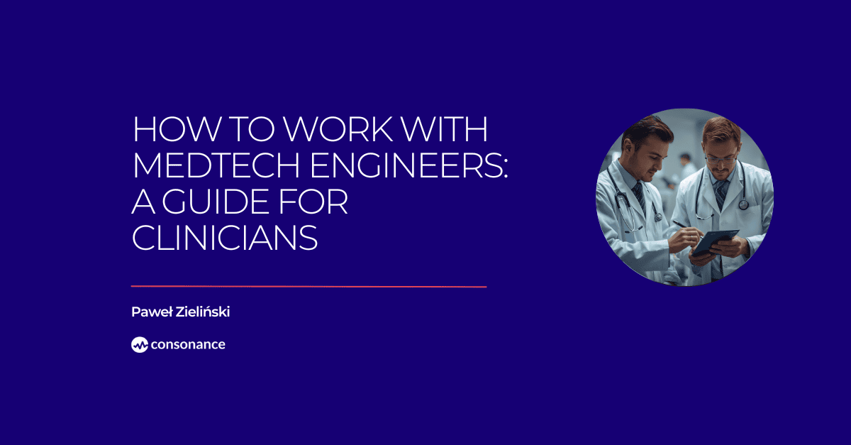 How to Work with MedTech Engineers A Guide for Clinicians 