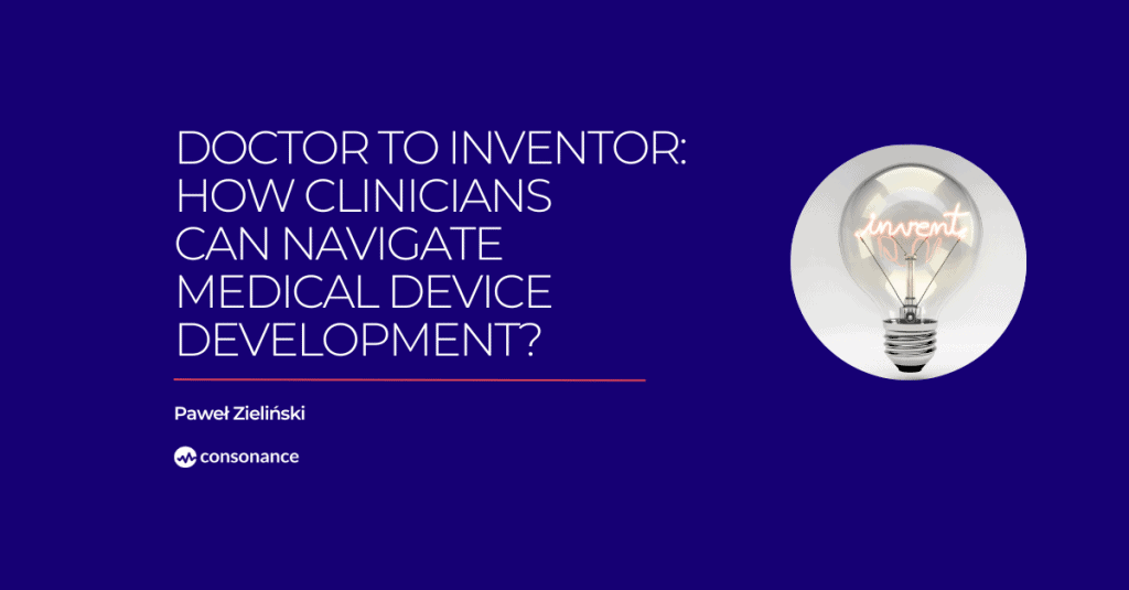 How Clinicians Can Navigate Medical Device Development
