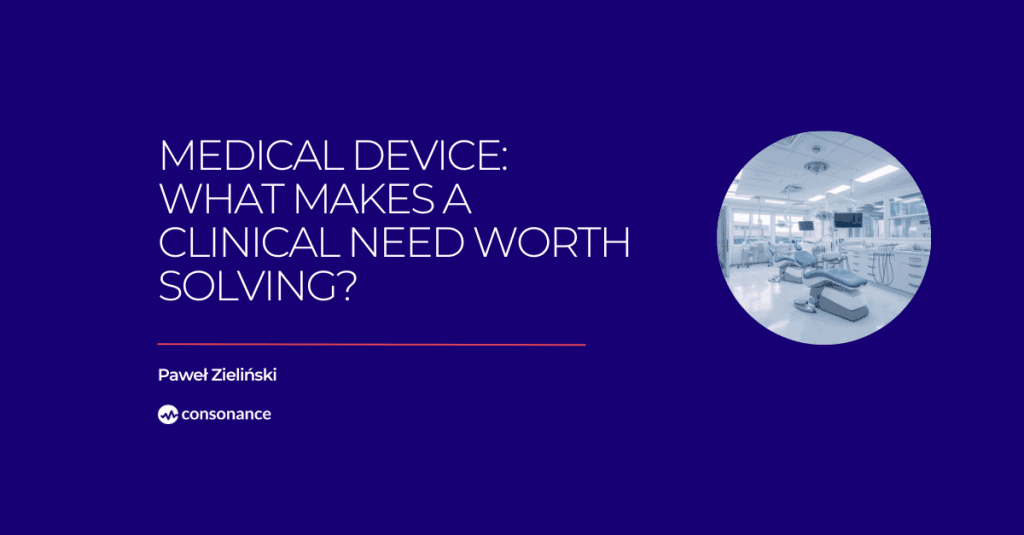 Medical Device Clinical Need Worth Solving
