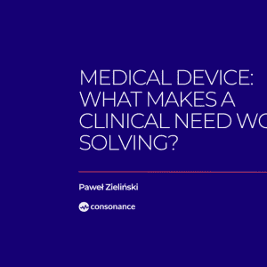 Medical Device Clinical Need Worth Solving 