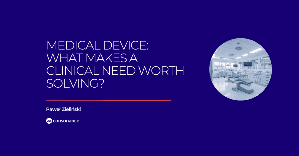 Medical Device Clinical Need Worth Solving 